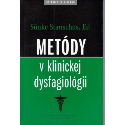 Metódy v klinickej dysfagiológii - Sönke Stanschus