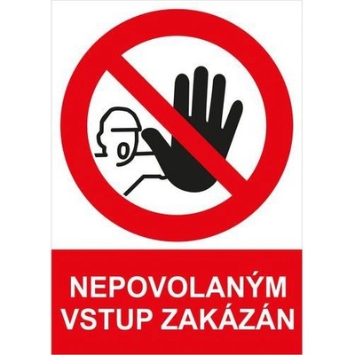 Manutan Nepovolaným vstup zakázán, samolepka 148 x 210 x 0,1 mm A5