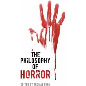 Philosophy of Horror | Thomas Fahy (ISBN: 9780813136554)