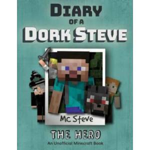 Diary of a Minecraft Dork Steve | MC Steve (ISBN: 9781946525192)