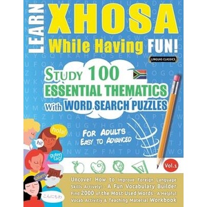 Learn Xhosa While Having Fun! - For Adults | LINGUAS CLASSICS (ISBN: 9798349008733)