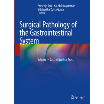 Surgical Pathology of the Gastrointestinal System | Prasenjit Das, Kaushik Majumdar, Siddhartha DattaGupta
