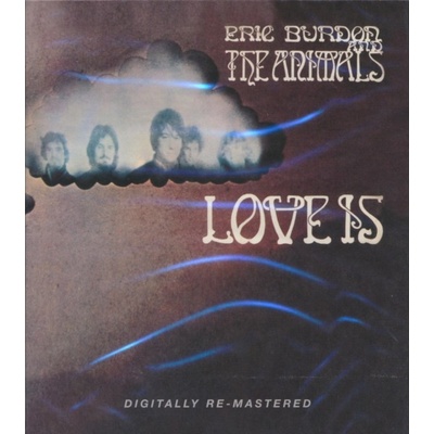 BURDON ERIC & ANIMALS: LOVE IS Remastered CD