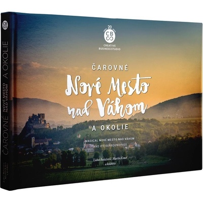 Čarovné Nové Mesto nad Váhom a okolie - Ľuboš Balažovič, Martin Kmeť
