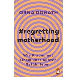 Regretting Motherhood | Karlheinz Dürr, Elsbeth Ranke (ISBN: 9783328109709)