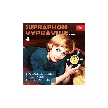 Supraphon vypravuje...4