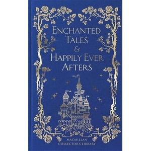 Enchanted Tales | Macmillan Collector's Library (ISBN: 9781035010301)