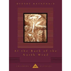 At the Back of the North Wind | George MacDonald, Arthur Hughes (ISBN: 9780375413353)
