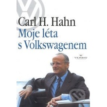 Moje léta s Volkswagenem - Carl H. Hahn