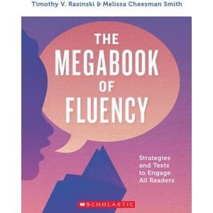 The Megabook of Fluency | Timothy V Rasinski, Melissa Cheesman Smith (ISBN: 9781338257014)