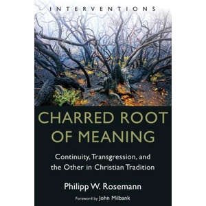 Charred Root of Meaning (ISBN: 9780802882929)