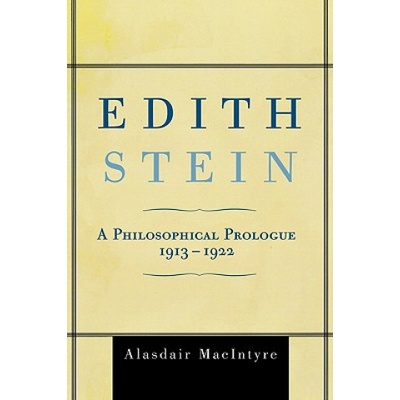 Edith Stein | Alasdair MacIntyre