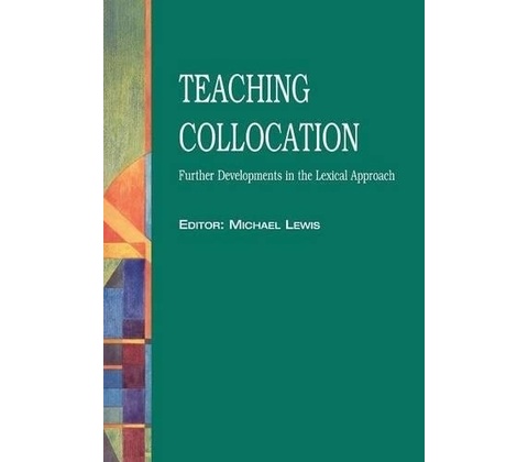 TEACHING COLLOCATIONS - LEWIS, M.