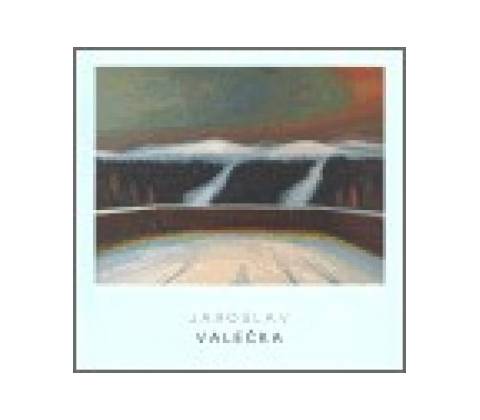 Obrazy - Jaroslav Valečka