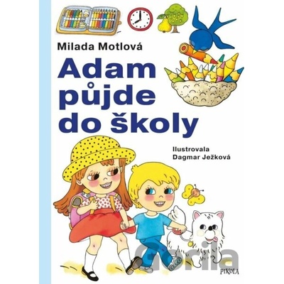 Adam půjde do školy - Milada Motlová