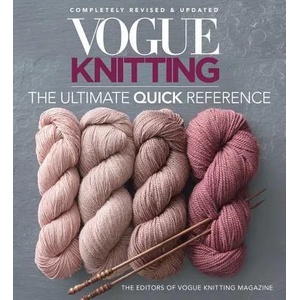 Vogue Knitting: The Ultimate Quick Reference (2019)