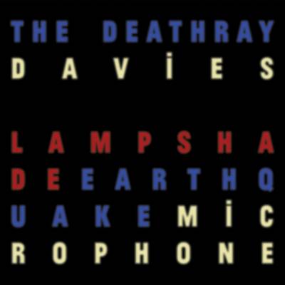 The Deathray Davies - Lampshade Earthquake Microphone LP