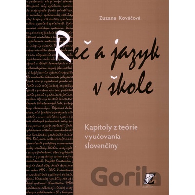 Reč a jazyk v škole Zuzana Kováčová