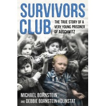 Survivors Club - The True Story of a Very Young Prisoner of Auschwitz Bornstein MichaelPaperback softback