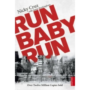 Run Baby Run | Nicky Cruz (2003)