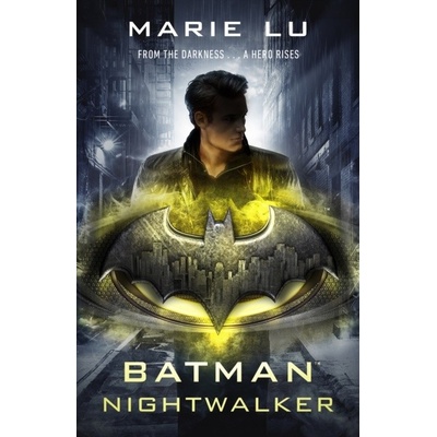 Batman: Nightwalker Marie Lu