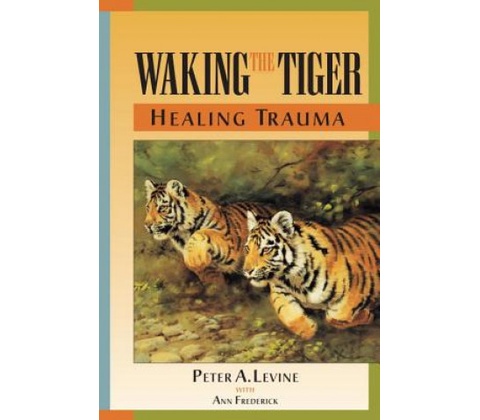 Waking the Tiger Levine Peter A.