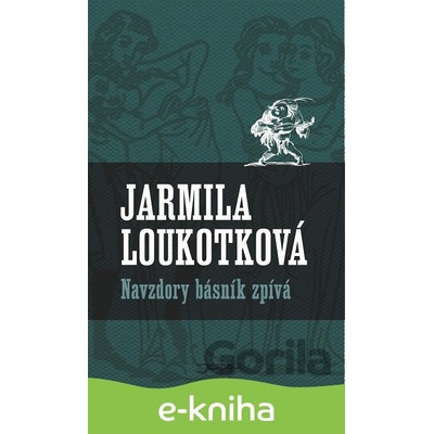 Navzdory básník zpívá - Jarmila Loukotková CZ