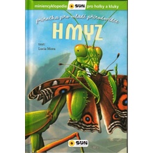 Hmyz - příručka pro malé přírodovědce - miniencyklopedie pro holky a kluky