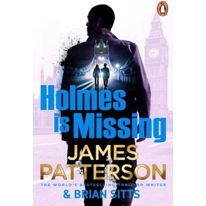 Holmes Is Missing | James Patterson (ISBN: 9781804948880)