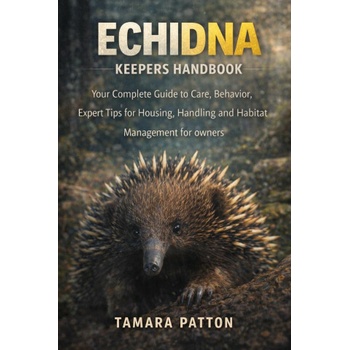 ECHIDNA KEEPERS HANDBOOK