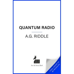 Quantum Radio | Riddle, A. G (ISBN: 9781803281698)