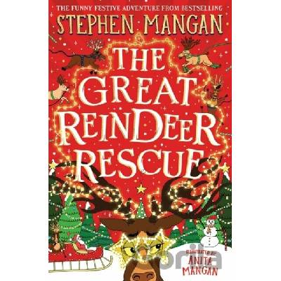 Great Reindeer Rescue - Stephen Mangan