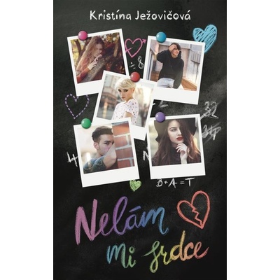 Nelám mi srdce - Kristína Ježovičová