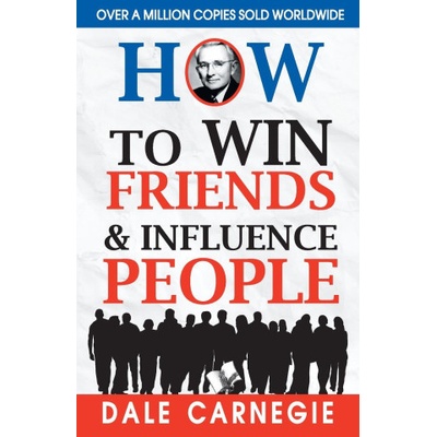 How to Win Friends and Influence People