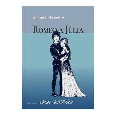 William Shakespeare: Romeo a Júlia grafický román