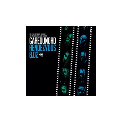 GARE DU NORD - RENDEZVOUS 8:02 LP