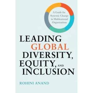 Leading Global Diversity, Equity, and Inclusion | Rohini Anand (ISBN: 9781523000241)