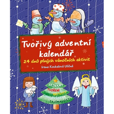 Irena Koukalová Uličná Tvořivý adventní kalendář - Irena Koukalová Uličná