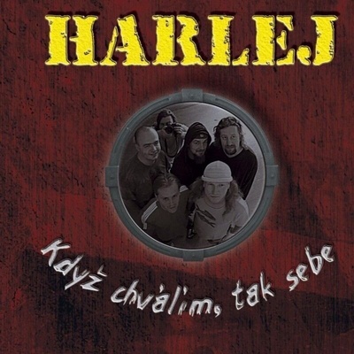 Harlej - Když Chválím, Tak Sebe (Reissue) (Remastered) (180 g) (LP) (5054197932007)