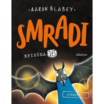 Smradi 16 - Aaron Blabey