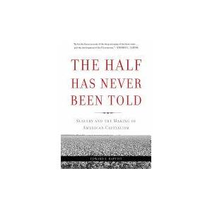 Half Has Never Been Told (ISBN: 9780465049660)