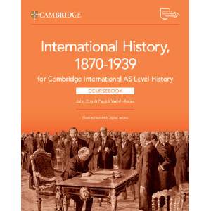 Cambridge International AS Level History International History 1870-1939 Coursebook with Digital Access (2 Years) | Patrick Walsh-Atkins (ISBN: 9781009556323)
