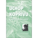 Uchop kopřivu