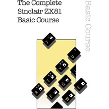 Complete Sinclair ZX81 Basic Course