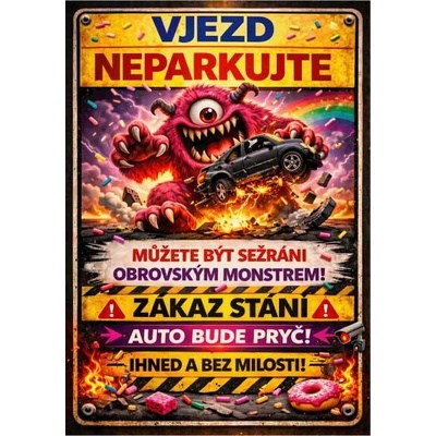 ⚠️ Vjezd – neparkujte, zákaz stání, auto bude pryč! - A4 - 21x30 cm / Plast tl. 3 mm