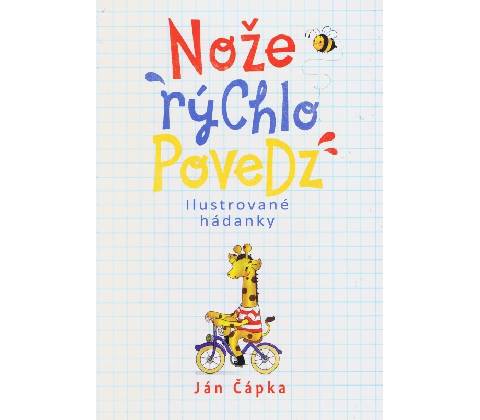 Nože rýchlo povedz