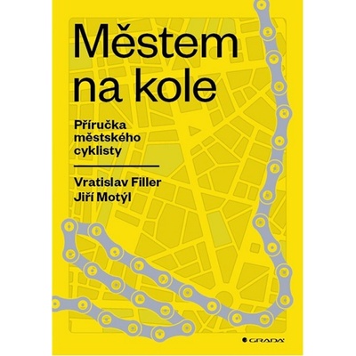 Městem na kole - Příručka městského cyklisty - Filler Vratislav, Motýl Jiří