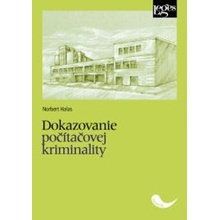 Dokazovanie počítačovej kriminality - Norbert Halás