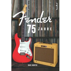 75 Jahre Fender | Alan Tepper, Andreas Schiffmann (ISBN: 9783854456995)