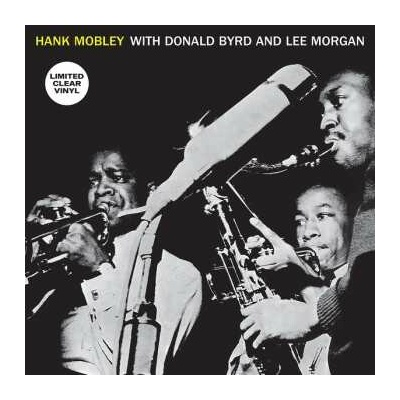 Lee Morgan: Hank Mobley With Donald Byrd And Lee Morgan CLR LP
